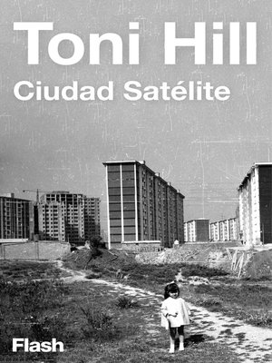 cover image of Ciudad satélite (Flash Relatos)